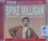 Spike Milligan - Vivat Milligna! written by Russell Davies performed by Dennis Norden on Audio CD (Abridged)